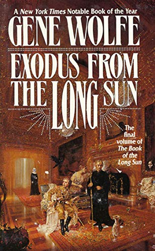 Exodus From The Long Sun: The Final Volume of the Book of the Long Sun (The Book of the Long Sun, 4, Band 4)